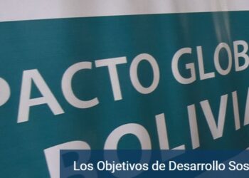 Pacto Global Bolivia formaliza alianza con el Sistema de Naciones Unidas para promover los 17 ODS