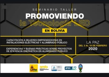 Las 53.000 luminarias de la ciudad de La Paz serán cambiadas a tecnología led, 300 mujeres constructoras fueron capacitadas para este fin