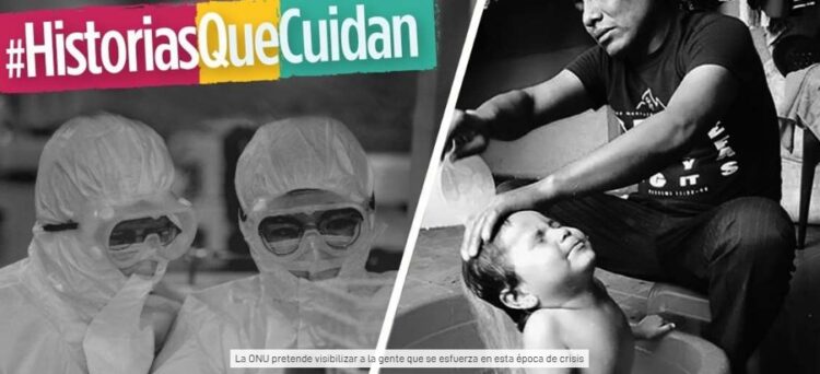 La ONU busca historias y relatos que visibilicen el esfuerzo de las personas