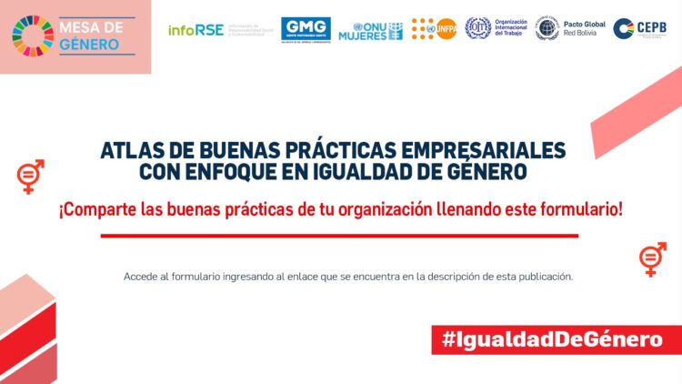 Mesa de Género del Pacto Global Bolivia invita a las empresas a llenar un formulario para dar a conocer las Buenas Prácticas Empresariales