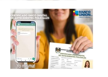 Banco Unión presta servicio de recaudación e impresión del Certificado de Antecedentes