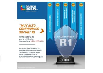 Banco Unión obtiene el puntaje R1 por su alto compromiso social en materia de RSE