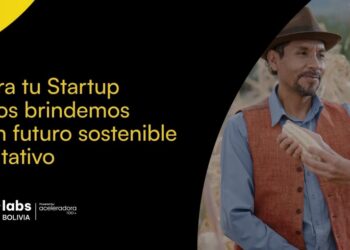 100+Labs Bolivia y CBN invitan a startups a postular proyectos para resolver desafíos de sostenibilidad