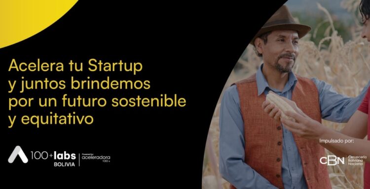100+Labs Bolivia y CBN invitan a startups a postular proyectos para resolver desafíos de sostenibilidad