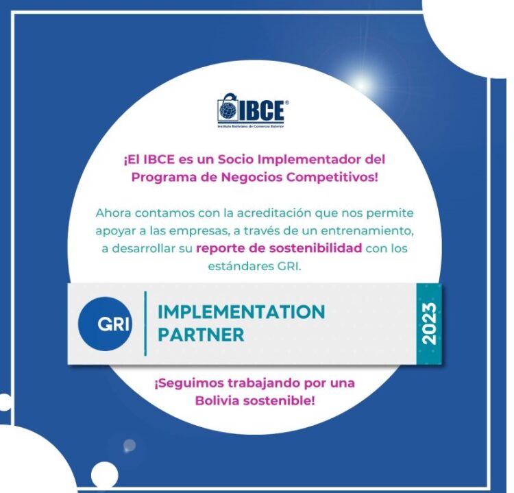El IBCE, en 2023, se suma como «Socio Implementador» del Programa de Negocios Competitivos de GRI