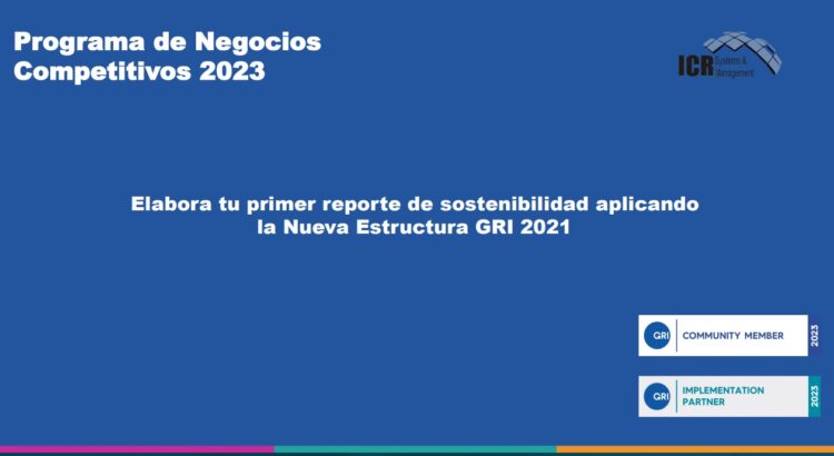 ICR invita a ser parte del programa de Global Reporting Initiative (GRI) que ha impactado a más de 1,700 empresas en LATAM