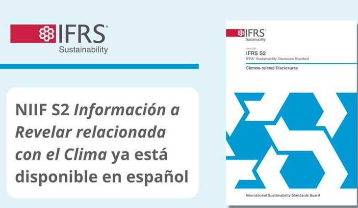 El Estándar NIIF S2  sobre información relacionada con el clima ya está disponible en español