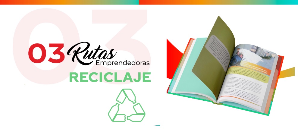 «Rutas Emprendedoras»: Abelina Gonza , durante 28 años ha sido fuerza impulsora en el reciclaje