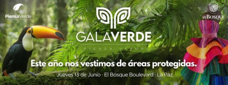 Piensa Verde invita a la Gala Verde 2024: Un viaje a través de las maravillas naturales de Bolivia