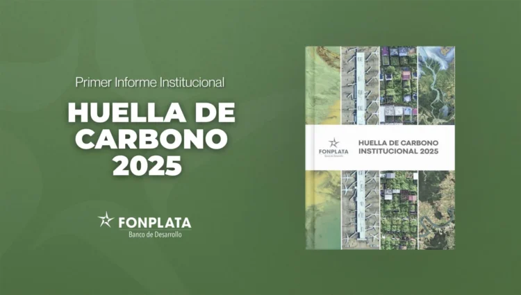 FONPLATA realizó su primer inventario institucional de huella de carbono